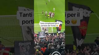 Tanti complimenti per il portiere del Torino 😊 [upl. by Cordie]