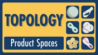 Topology Lecture 12 Product Spaces [upl. by Rustie]