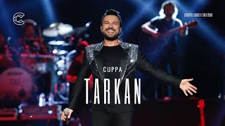 Tarkan  Cuppa Live Tarkan Canlı Konser [upl. by Timothea204]