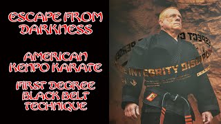 Escape From Darkness American Kenpo Karate [upl. by Dami]