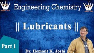 Lubricants  Part I  Engineering Chemistry  Dr Hemant K Joshi [upl. by Gujral]