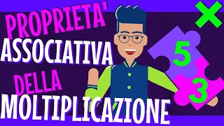 PROPRIETA ASSOCIATIVA DELLA MOLTIPLICAZIONE  Concetto Rappresentazioni Esempi Aritmetica25 [upl. by Skelly542]