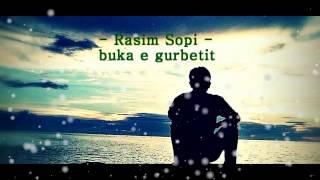 Rasim Sopi  Rruga e gurbetit [upl. by Cressler]