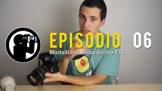 Corso di Fotografia  06  Modalità di Misurazione TTL [upl. by Hepza316]