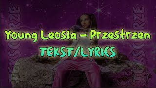 Young Leosia  Przestrzeń TEKSTLYRICS [upl. by Atlante]