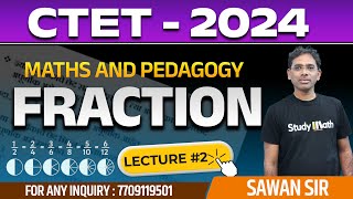 CTET 2024 MATH PAPER 1 II CTET MATHS VIDEO 2 II CTET MATHS AND PEDAGOGY II CTET MATHS FRACTION [upl. by Willcox]