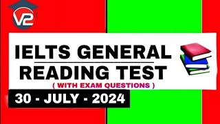 IELTS GENERAL READING PRACTICE TEST  V2 IELTS  30 JULY 2024 [upl. by Madel]