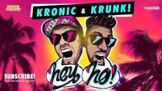 Kronic amp Krunk  Hey Ho Radio Mix [upl. by Namyh425]