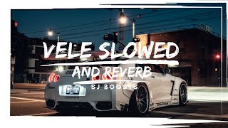 VELESLOWED AND REVERBSJ BOOSTS [upl. by Onida]