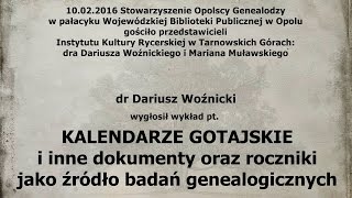 Kalendarze Gotajskie jako źródło badań genealogicznych  Dariusz Woźnicki [upl. by Aramoy]