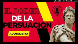 El poder de la persuasión  Audiolibro practico 1 [upl. by Ajdan672]