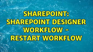 Sharepoint SharePoint Designer Workflow  Restart Workflow [upl. by Thema310]