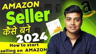 How Start selling on amazon FBA 2024  Amazon par saman kaise beche [upl. by Ylam263]