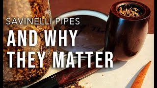 Savinelli Pipes And Why They Matter [upl. by Necyrb3]