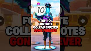 Top 10 Fortnite Collab Emotes GONE FOREVER [upl. by Ellehs]