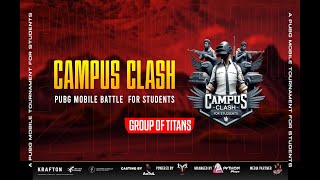 CAMPUS CLASH  GROUP OF TITANS  PRIZE  150  PLAYOFFS Day 02 [upl. by Anelrac]