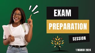 Exam Preparation Session 1 March 2024 [upl. by Shay]