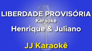 Liberdade Provisória  Henrique e Juliano  karaokê com 2ª voz cover [upl. by Foss209]