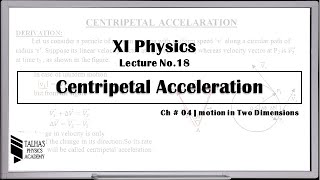 XI Lecture No18Centripetal AccelerationTalhas Physics Academy [upl. by Acissey301]