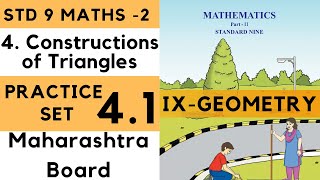 9th Maths 2 Geometry Practice Set 41 Constructions of Triangles Chapter 4 Std 9th Maharashtra Boar [upl. by Lammaj264]