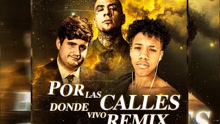 POR LAS CALLES DONDE VIVO Remix Remik González ft Gxterne amp ZRX  TriXz [upl. by Otsenre]