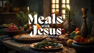 Meals with Jesus  Sunday Lent Worship Service 1030 AM Feb 18 2024 [upl. by Kapeed]