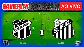 CEARA X SANTOS  AO VIVO COM IMAGEM CAMPEONATO BRASILEIRO 050724 [upl. by Hendricks408]