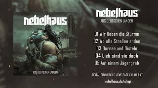 NEBELHAUS  Aus deutschen Landen Full Album Stream  Blackwell Records [upl. by Rehctelf]