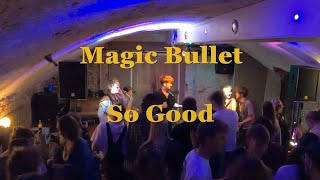 So Good  Magic Bullet LIVE at Keldersessies in Zutphen [upl. by Rubie965]