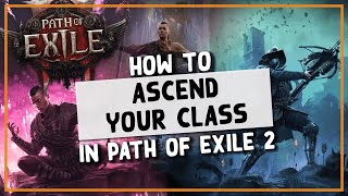 PoE 2  HOW TO ASCEND YOUR CLASS IN ACT 2  Path of Exile 2 New Player Guide  Trial of the Sekhemas [upl. by Odoric]