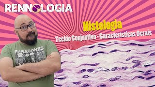 Histologia  Tecido Conjuntivo  Características Gerais [upl. by Hsu]