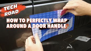 How to Perfectly Wrap Around a Door Handle  Tech On The Road  Arlon Graphics [upl. by Ainesell82]