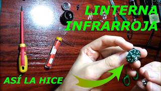 Como hacer una LINTERNA INFRARROJA casera [upl. by Acinet662]