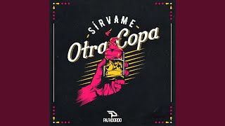 Sírvame Otra Copa [upl. by Devaney]