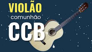 Hinos CCB ao som do Violão Clássico [upl. by Nortyad]