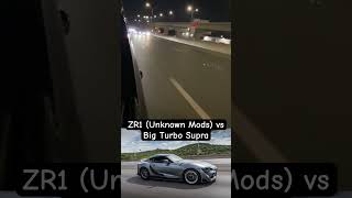 Big Turbo Toyota supra vs ZR1 Corvette unknown mods Corvette ZR Supra ToyotaSupra MK5 B58 [upl. by Ulund672]