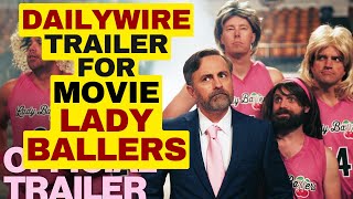 Hilarious Trailer For Dailywire Comedy quotLady Ballersquot dailywire [upl. by Calendra]