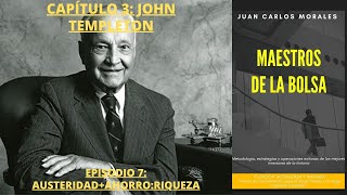 AUDIOLIBRO CAPÍTULO 3 JOHN TEMPLETON PARTE 7 AUSTERIDADAHORRORIQUEZA [upl. by Nyrhtak]