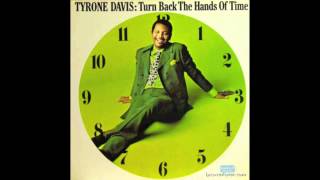 Tyrone Davis  If I Could Turn Back The Hands Of Time Best Version [upl. by Mortie]