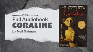 FULL AUDIOBOOK Coraline by Neil Gaiman [upl. by Ahseikal]