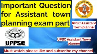 IMPORTANT MCQS FOR ASSISTANT TOWN PLANNER EXAM  UPPSC ATP  RPSC ATP  HPSC  PPSC  UKPSC [upl. by Htnicayh941]