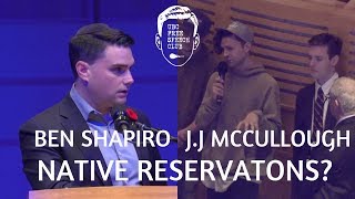 JJ McCullough Asks Ben Shapiro About Native Reservations [upl. by Paulsen]