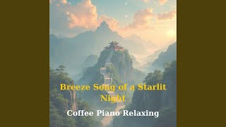 Breeze Song of a Starlit Night [upl. by Andrew]