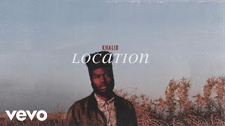 Khalid  Location Audio [upl. by Emiolhs]