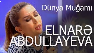 Elnarə Abdullayeva Dünya Muğamı Super İfa 2017 [upl. by Bertero]