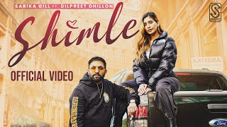 Shimle Official Video Sarika Gill  Dilpreet Dhillon  Preeta  Desi Crew  Gill Media Records [upl. by Aliuqat]