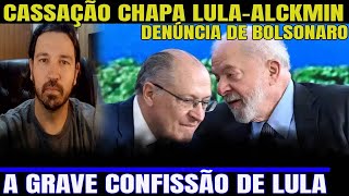 2 CASSAÇÃO DA CHAPA LULA ALCKMIN POR USO DE INFLUENCIADORES DENÚNCIA DE BOLSONARO E CONFISSÃO [upl. by Hakaber]