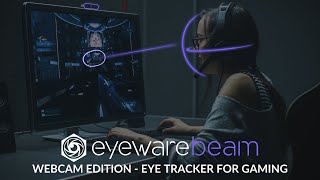 Beam Eye Tracker by Eyeware  Webcam Eye Tracker For Gaming Recording amp Live Streams [upl. by Hadeehuat]