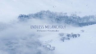 Endless Melancholy  Winter Outtakes Full EP [upl. by Erdman720]