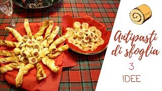 ANTIPASTI VELOCI e SFIZIOSI con la PASTA SFOGLIA [upl. by Orvie546]